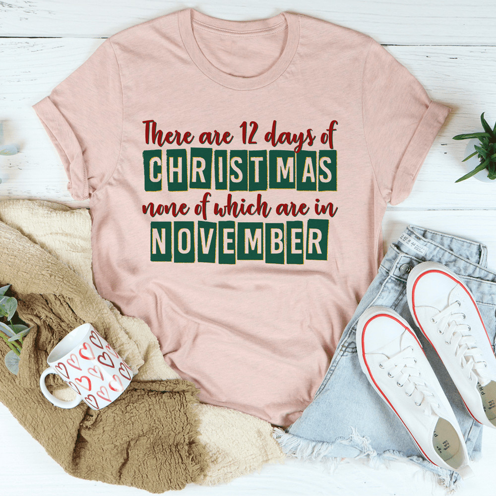 There Are 12 Days Until Christmas Tee