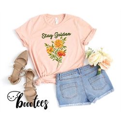 stay golden shirt, plant shirt gift t-shirt for her shirt tee men women kids floral botanical gardener tshirt stay gold