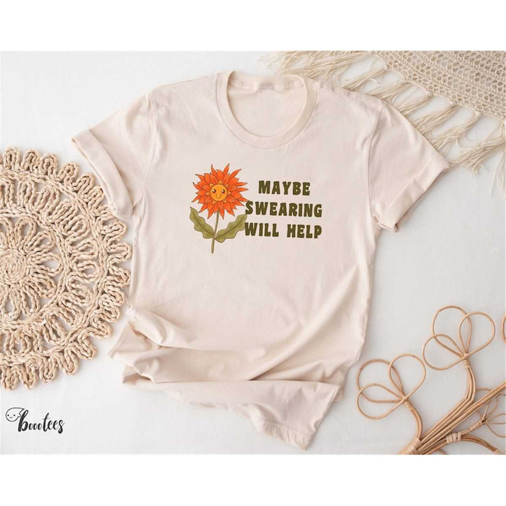 MR-642023192429-funny-plant-shirt-maybe-swearing-will-help-t-shirt-funny-image-1.jpg