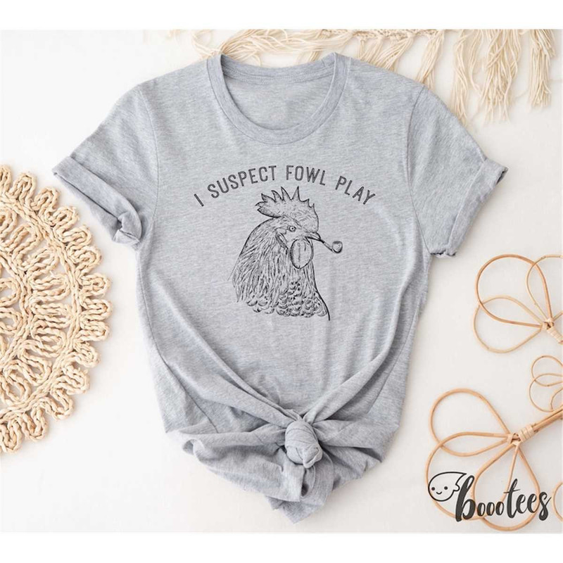 MR-642023195716-funny-chicken-gift-shirt-i-suspect-fowl-play-t-shirt-funny-image-1.jpg