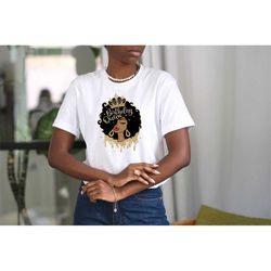 birthday queen shirt, shirts for black women, birthday shirts for black women, melanin birthday shirt, melanin queen, me