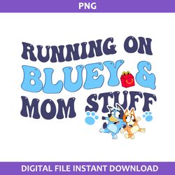 running on bluey & mom stuff png, bluey and bingo png, bluey png, cartoon png digital file