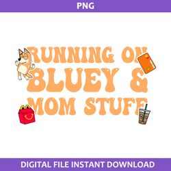 running on bluey & mom stuff png, bingo png, bluey png, cartoon png digital file