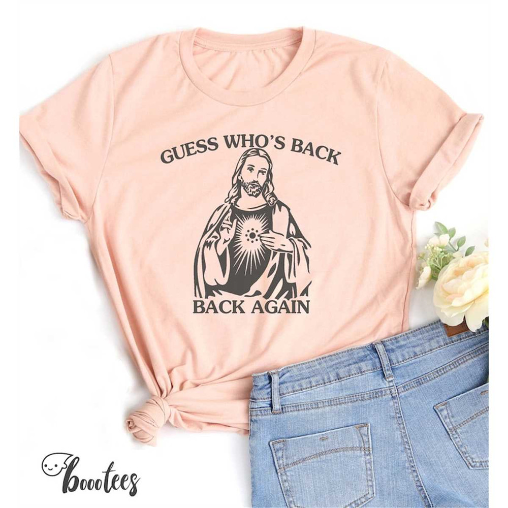 MR-642023221334-guess-whos-back-again-shirt-funny-easter-jesus-t-shirts-image-1.jpg