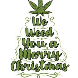 we weed you a merry xmas,weed christmas bundle svg, cannabis svg bundle cutting file for cricut