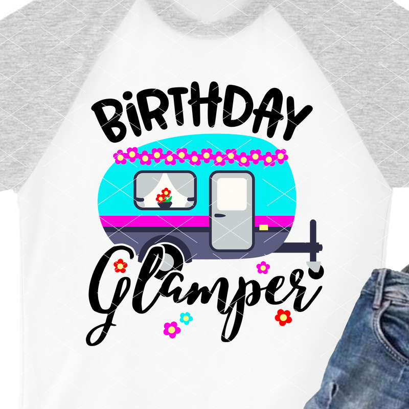 Birthday glamper svgs.jpg