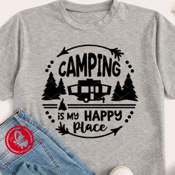 camping is my happy place svg quote, trailer pop up circle round sign, camp life svg, camper shirt design