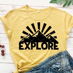 Explore svg print, Mountains, sunset svg clipart Journey Travel svg, Camper shirt design