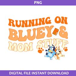 running on bluey and mom stuff png, bluey and bingo heeler png, bluey png, cartoon png digital file