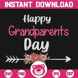 happy grandparent's day svg, grandparents day gift, grandma and grandpa gift instant download printable file, digital do