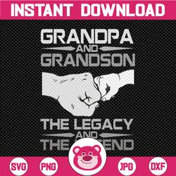 grandpa and grandsons svg, the legend and the legacy svg, grandparent svg, grandpa gift, fist bump svg, cricut design, d
