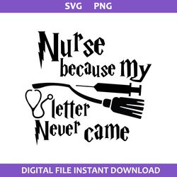 nure because my letter never came svg, witch's broomstick svg, harry potter svg, png digital file