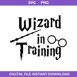 wizard in training svg, wand svg, harry potter svg, png digital file