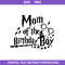 1-67_-Mom-Of-The-Birthday-Boy.jpeg
