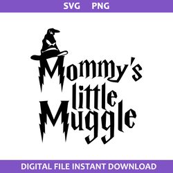 Mommy's Little Muggle Svg, Mommy Svg, Harry Potter Svg, Png Digital File