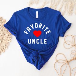 Favorite Uncle Shirt | Gamer Uncle Shirt | Uncle T-Shirt | Best Uncle Ever | Funcle T Shirt | New Uncle | Funny Family