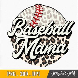 baseball mama png, leopard baseball mom sublimation design downloads