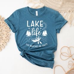Lake Shirts | Beach Shirt | 'Cuz Beaches Be Salty | Lake Life Tee | Party Tank | Lake Vibes | Vacation Tee