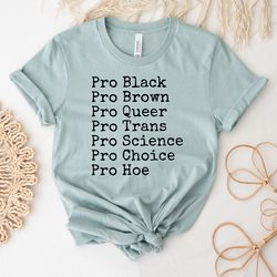 Pride Shirt | Lbqt Shirt | Lgbt Rainbow | Lgbtq Shirt | Pro Brown Tee | Pride Tee | Equality Shirt | Pro Choice Shirt