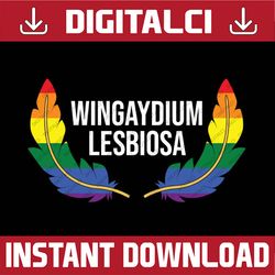 LGBT Lesbian Love Wingaydium Lesbiosa Pride LGBT Month PNG Sublimation Design