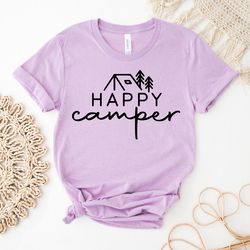 Camping Shirt | Camper T-Shirt | Camper Gift | Camping Group | Happy Camper Shirt For | Glamping Shirt | Hiking