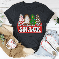 out here looking like a snack christmas tee