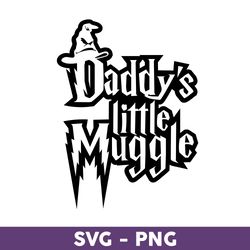 daddy's little muggle svg, witch hat svg, harry potter svg, harry potter clipart art, png digital file - download file