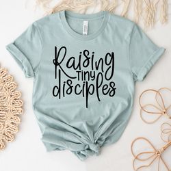 Christian Apparel | Raising Little Disciples Sweatshirt | Jesus Shirt | Religious Shirt | Christian Shirts | Homeschool