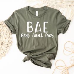 Aunt Shirt | New Aunt | Best Aunt Ever T-Shirt | Auntie Gift | Funny Aunt Tee | Gift For Aunt | Best Auntie Ever Shirt
