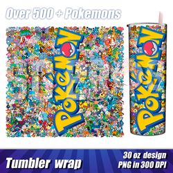 tumbler 30 oz pokemon design, full wrap template with all pokemon, over 500 pokemon in design, presonalized tumbler wrap
