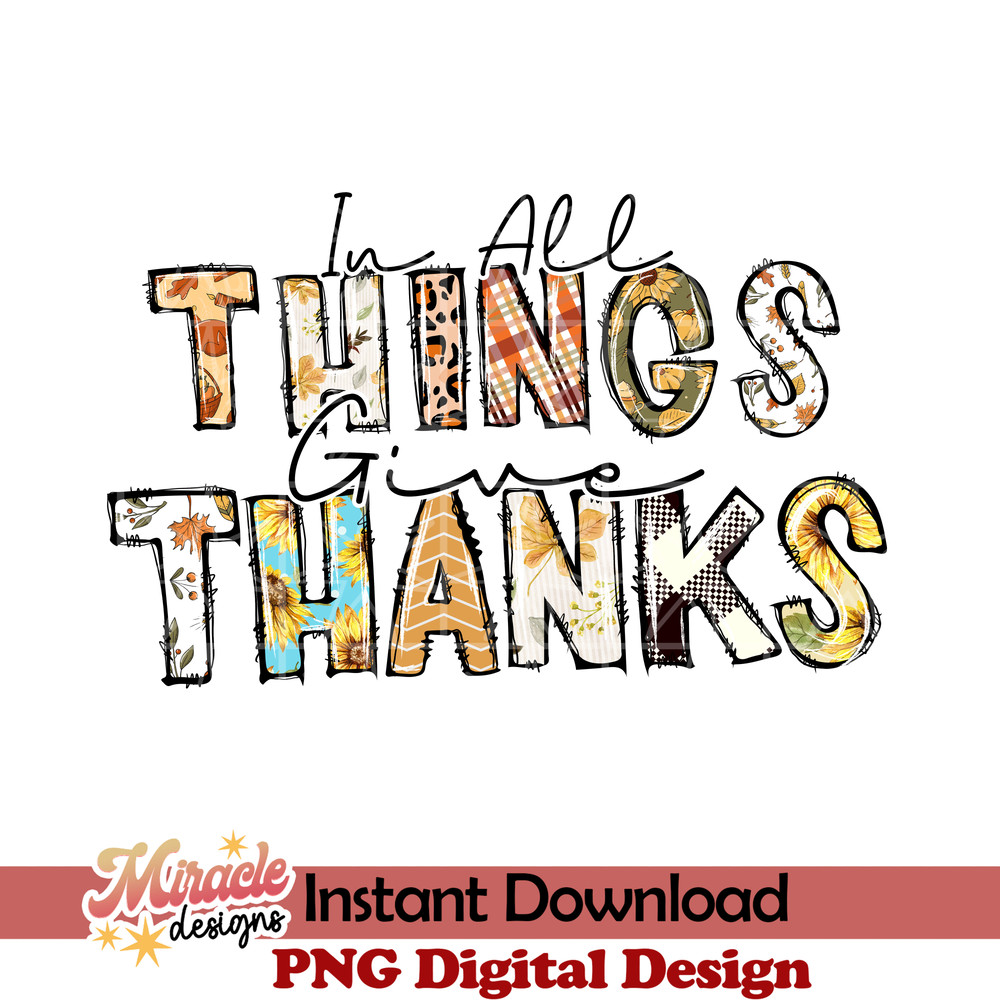 TG16092207-In All Things Give Thanks sublimation.jpeg