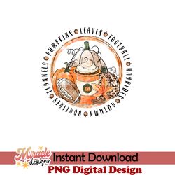 pumpkins leaves football hayrides autumn bonfires flannels sublimation