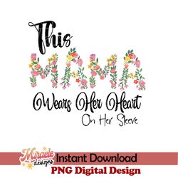 mt08032318-this mama wears her heart on her sleeve sublimation