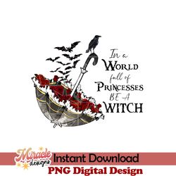 in a world full of princesses be a witch png