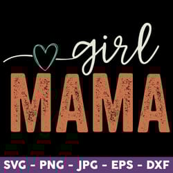 girl mama png, girl png, mama png, heart png, mother' day png, mama of girl png - download file