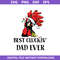 1-Best-Cluckin-Dad-Ever-Svg,-Father's-Day-Svg,-Png-Dxf-Eps-Digital-File.jpeg
