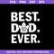 1-Best-Dad-Ever-Toronto-Maple-Leafs-Svg,-Father's-Day-Svg,-Png-Dxf-Eps-Digital-File.jpeg