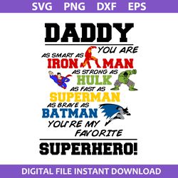 daddy favorite superhero svg, father's day svg, png dxf eps digital file
