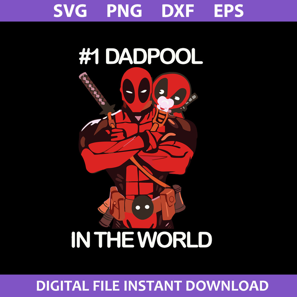 1-Dadpool-In-The-World-Svg,-Father's-Day-Svg,-Png-Dxf-Eps-File.jpeg