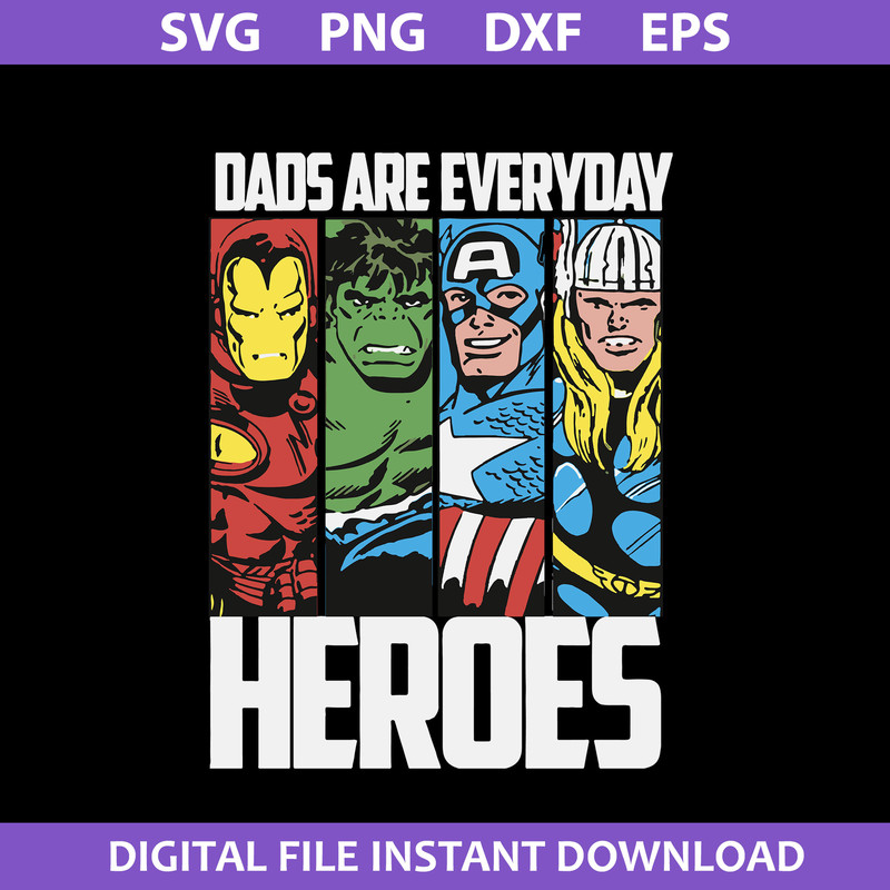 1-Dads-Are-Everyday-Heroes-Svg,-Father's-Day-Svg,-Png-Dxf-Eps-Digital-File.jpeg