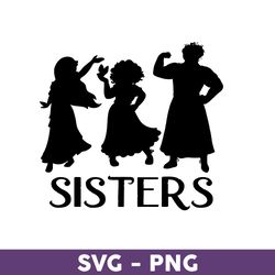 encanto sisters svg files, encanto sisters png files, vector png images, svg cut file for cricut - download