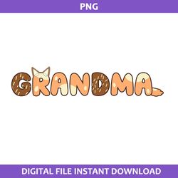 bluey dog grandma png, grandma png, bluey mother's day png, bluey png, cartoon png digital file