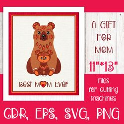 best mom ever | 3d layered mothers day svg with mama bear