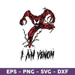 i am venom svg, venom spiderman svg, spiderman svg, venom svg - download file