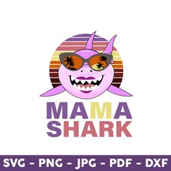 Mama Shark Svg, Mama Shark Doo Doo Doo Svg, Baby Shark Svg, Mommy Svg, Baby Shark Mommy Svg - Download File