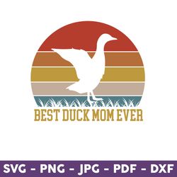 Best Duck Mom Ever Svg, Duck Mom Svg, Mommy Duck Svg, Duck Svg, Mother's Day Svg - Download File