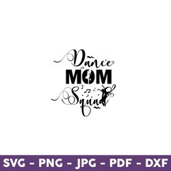 dance mom squad svg, mommy svg, dance mom svg, disney mother day svg, mother day svg - download
