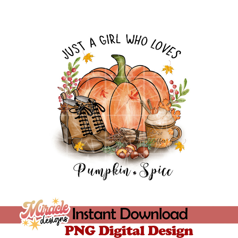 AUT01062220-Just a girl who loves pumpkin spice sublimation.jpeg