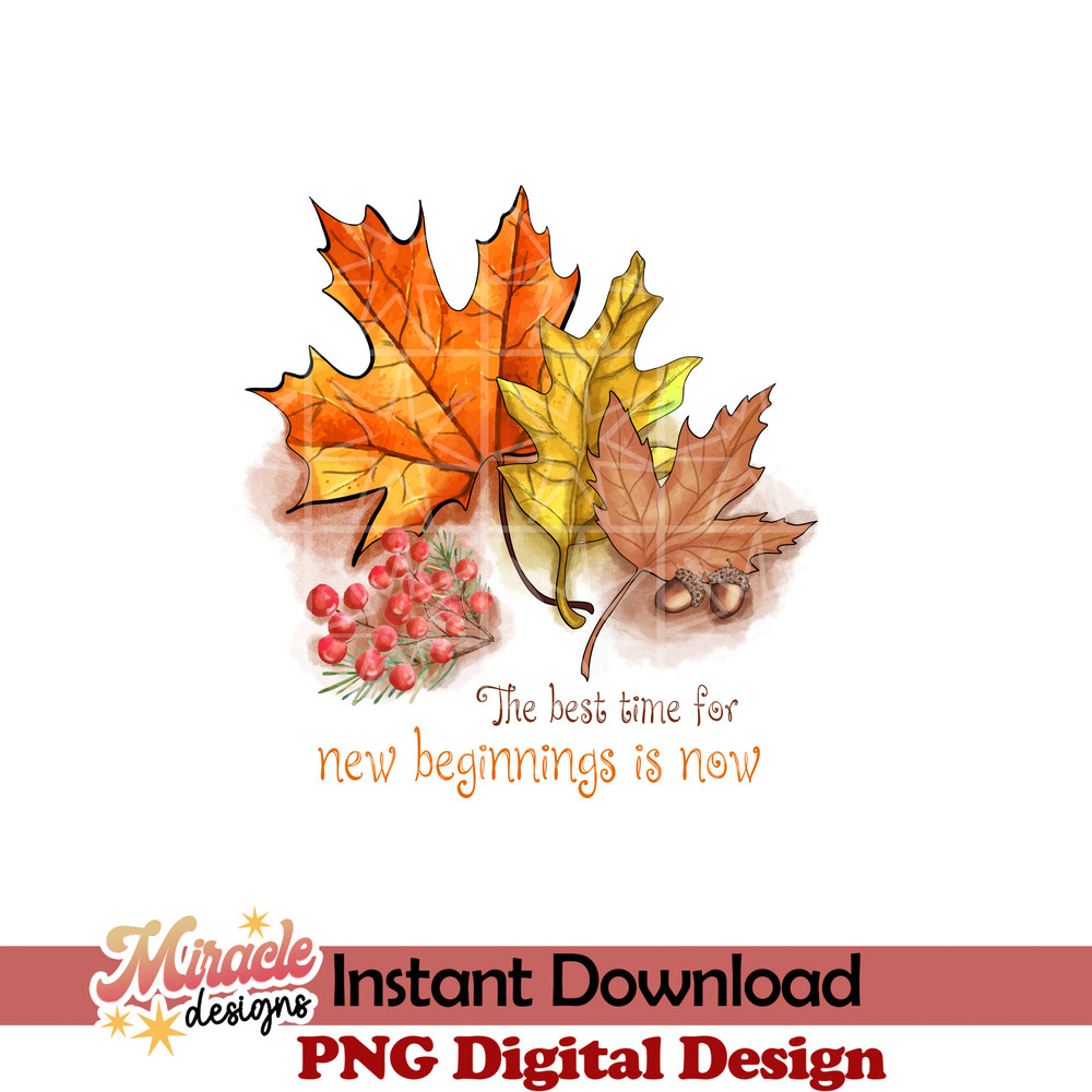 AUT07062206-The best time for new beginnings is now sublimation.jpeg