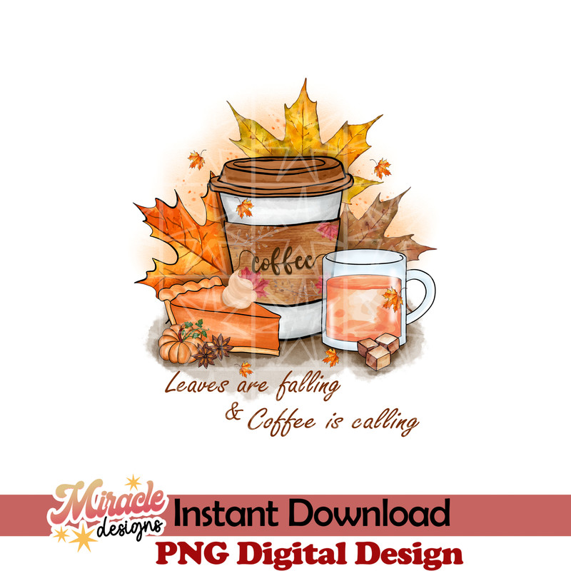 AUT07062209-Leaves are falling & Coffee is calling sublimation.jpeg